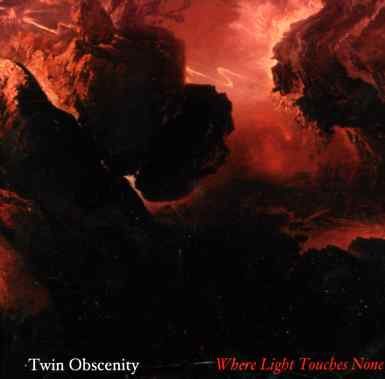 Where Light Touches - Twin Obscenity - Musiikki - VME - 7035534000267 - maanantai 1. elokuuta 2005