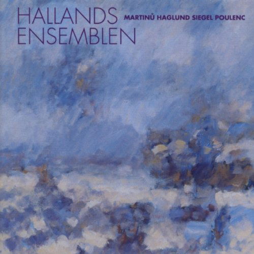 Cover for Hallandsensemblen · Spelar Martinu Haglund Siegel Poule (CD) (2010)