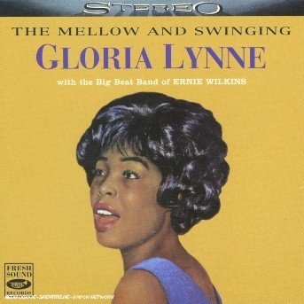Cover for Gloria Lynne  · The Mellow And Swinging (CD)