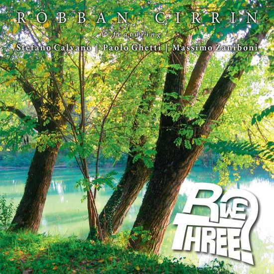Cover for Cirrin Robban · Cirrin Robban - Are We Three? (CD) (2014)