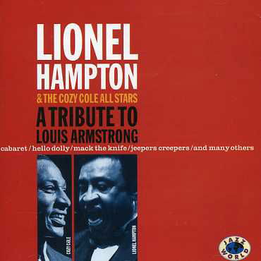 Tribute to Louis Armstrong - Lionel Hampton - Music - JAZZ WORLD - 8712177022267 - January 13, 2008