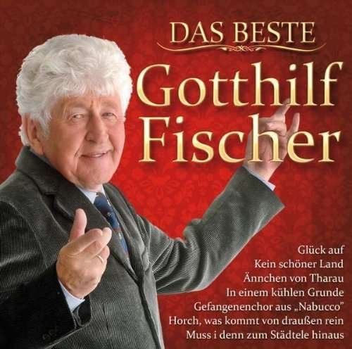 Cover for Gotthilf Fischer · Das Beste (CD) (2010)