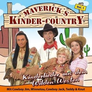 Kinderlieder Aus Dem Wilden Westen 1 - Maverick's Kinder Country - Music - TYROLIS - 9003549780267 - September 12, 2005