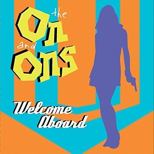 Cover for On &amp; Ons · Welcome Aboard (CD) (2017)