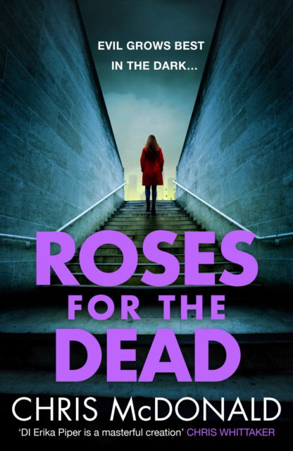 Cover for Chris McDonald · Roses for the Dead: 3 (Di Erika Piper) (Paperback Bog) (2025)