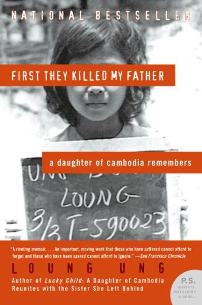 Cover for Loung Ung · First They Killed My Father: A Daughter of Cambodia Remembers (Paperback Book) (2006)