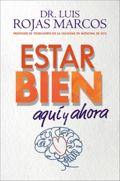 Cover for Luis Rojas Marcos · Feel Better Estar Bien (Buch) [Spanish edition] (2023)