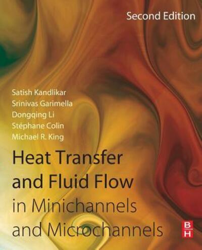 Cover for Satish G. Kandlikar · Heat Transfer and Fluid Flow in Minichannels and Microchannels (Book) (2016)