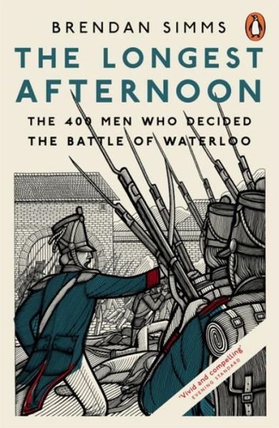 Cover for Brendan Simms · The Longest Afternoon: The 400 Men Who Decided the Battle of Waterloo (Paperback Bog) (2015)