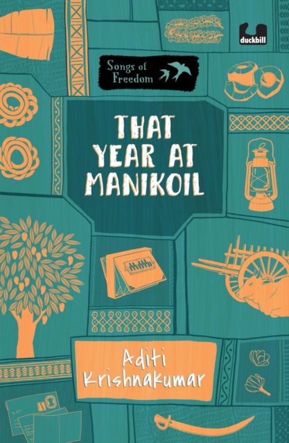 Cover for Aditi Krishnakumar · That Year at Manikoil (Series: Songs of Freedom) (Paperback Book) (2022)