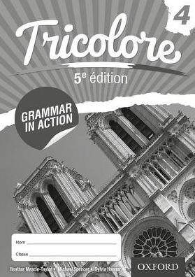 Cover for Mascie-Taylor, Heather (, London, UK) · Tricolore Grammar in Action 4 (8 Pack) (Bog) [5 Revised edition] (2016)