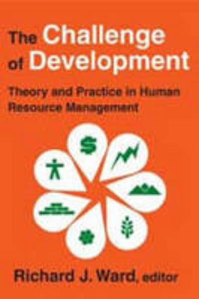 Cover for Richard J. Ward · The Challenge of Development: Theory and Practice in Human Resource Management (Paperback Book) (2008)