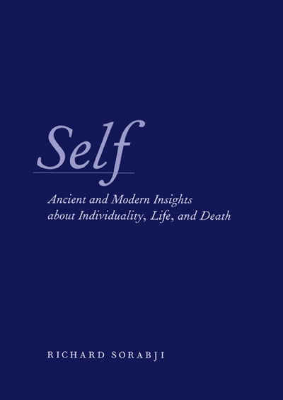 Cover for Richard Sorabji · Self: Ancient and Modern Insights About Individuality, Life, and Death (Paperback Book) [1st edition] (2009)