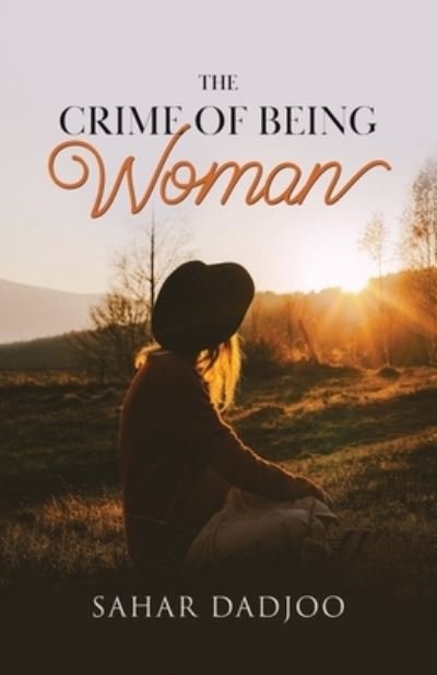 Cover for Sahar Dadjoo · The Crime of Being Woman (Paperback Book) (2021)