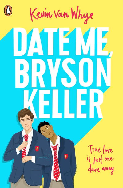 Cover for Kevin Van Whye · Date Me, Bryson Keller: TikTok made me buy it! (Taschenbuch) (2020)