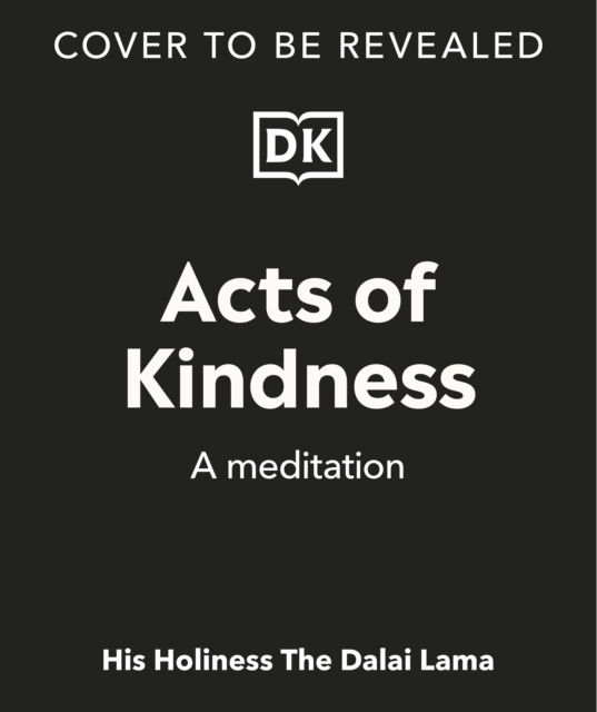 Cover for His Holiness The Dalai Lama · Acts of Kindness (Board book) (2025)