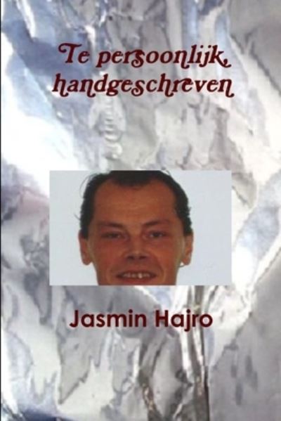 Cover for Jasmin Hajro · Te Persoonlijk, Handgeschreven (Book) (2018)