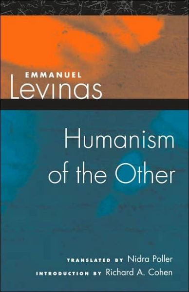 Humanism of the Other - Emmanuel Levinas - Böcker - University of Illinois Press - 9780252073267 - 18 oktober 2005