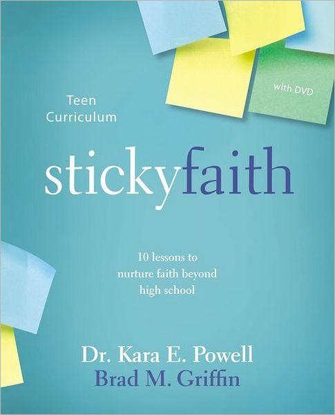 Cover for Kara Powell · Sticky Faith Teen Curriculum with DVD: 10 Lessons to Nurture Faith Beyond High School (Paperback Book) (2012)