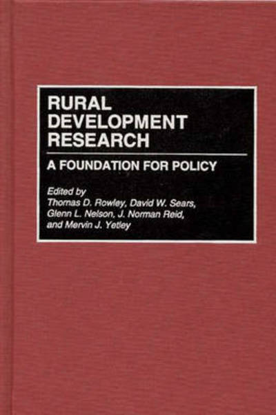 Cover for Glenn Nelson · Rural Development Research: A Foundation for Policy (Hardcover Book) (1996)