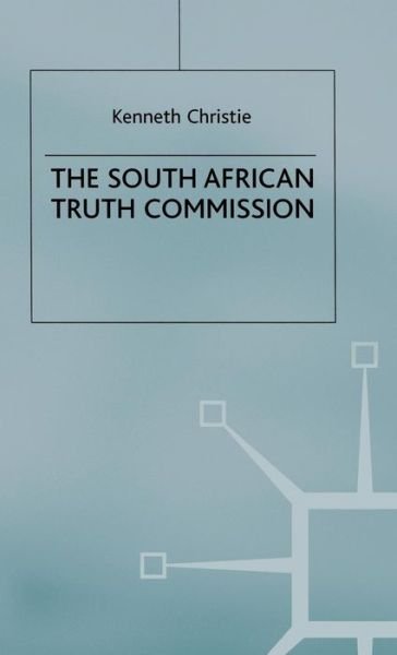 K. Christie · The South African Truth Commission (Inbunden Bok) (2000)