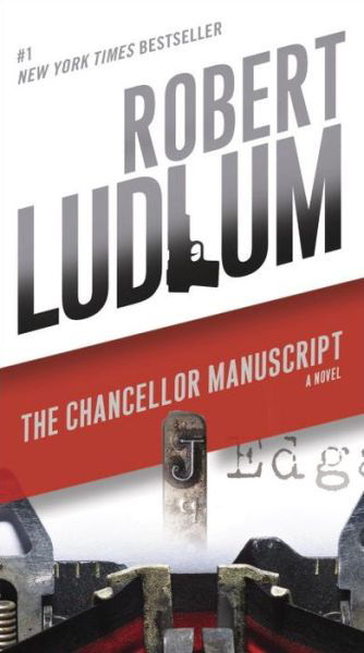 Cover for Robert Ludlum · The Chancellor Manuscript: a Novel (Paperback Book) (2015)