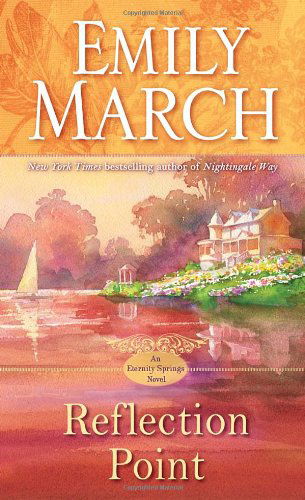 Emily March · Reflection Point: an Eternity Springs Novel (Paperback Book) (2013)