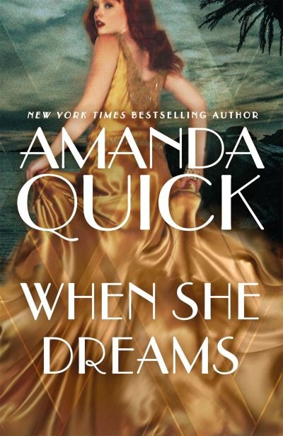Cover for . Amanda Quick · When She Dreams: escape to the glittering, scandalous golden age of 1930s Hollywood (Pocketbok) (2022)
