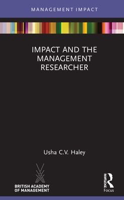 Cover for Usha C.V. Haley · Impact and the Management Researcher - Management Impact (Innbunden bok) (2021)