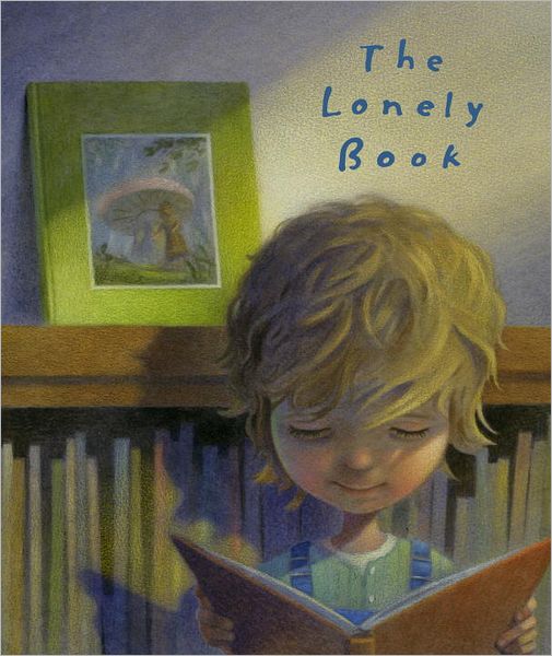 Cover for Kate Bernheimer · The Lonely Book (Hardcover Book) (2012)