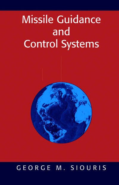 Cover for George M. Siouris · Missile Guidance and Control Systems (Hardcover bog) (2004)