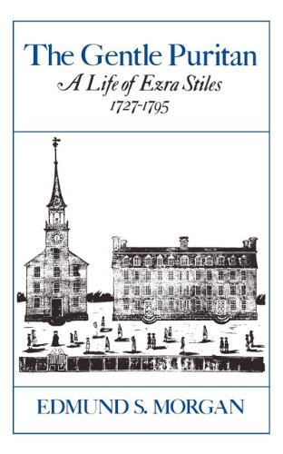 Cover for Edmund S. Morgan · The Gentle Puritan: A Life of Ezra Stiles, 1727-1795 (Paperback Bog) [New edition] (1984)