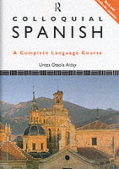 Cover for Untza Otaola Alday · Colloquial Spanish - Colloquial Series (Bogpakke) (1995)