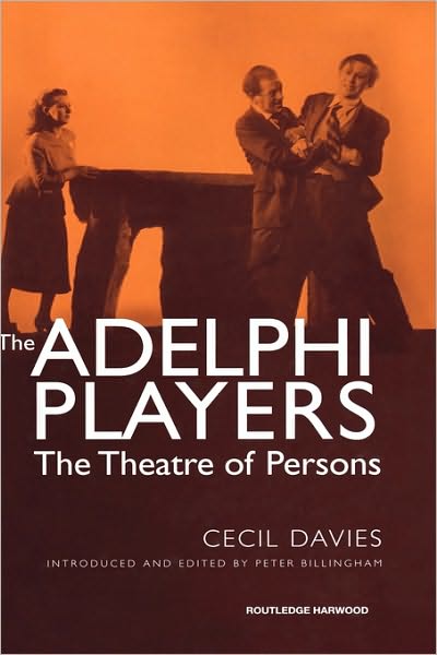 Cover for Cecil Davies · The Adelphi Players: The Theatre of Persons (Hardcover Book) (2001)