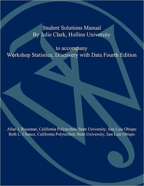 Cover for Allan J. Rossman · Student Solutions Manual to accompany Workshop Statistics: Discovery with Data, 4e (Paperback Bog) [4 Revised edition] (2020)