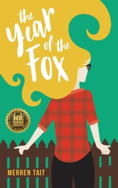 Cover for Merren Tait · The Year of the Fox A Good Life novel (Paperback Book) (2019)