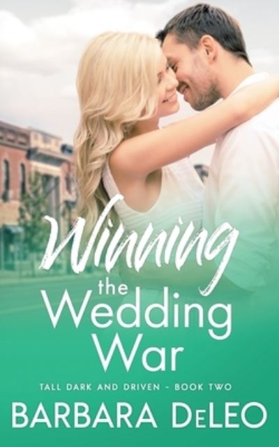 Cover for Barbara Deleo · Winning the Wedding War : A sweet small town, enemies to lovers romance (Paperback Book) (2021)