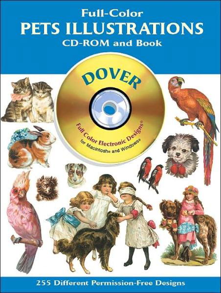 Cover for Dover Dover · Full-Colour Pets CD ROM - Dover Electronic Clip Art (Audiobook (CD)) [Unabridged edition] (2003)