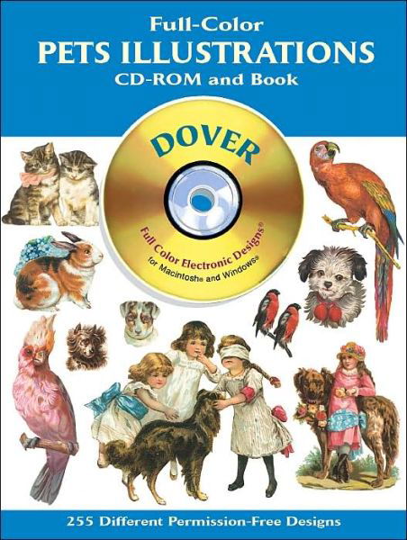 Full-Colour Pets CD ROM - Dover Electronic Clip Art - Dover Dover - Audio Book - Dover Publications Inc. - 9780486995267 - March 28, 2003