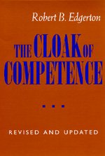 Cover for Robert B. Edgerton · The Cloak of Competence, Revised and Updated edition (Paperback Bog) [2 Revised edition] (1993)