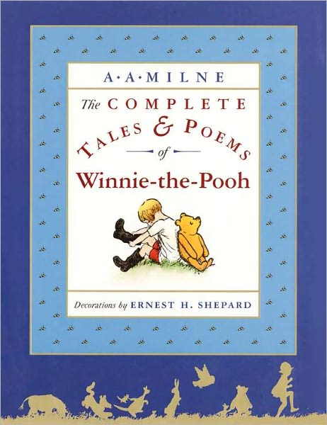 Cover for A. A. Milne · The Complete Tales and Poems of Winnie-the-pooh (Hardcover bog) [75th Anniversary edition] (2001)