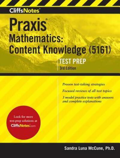 Cover for McCune Sandra Luna McCune · CliffsNotes Praxis Mathematics: Content Knowledge (5161), 3rd Edition (Pocketbok) (2016)