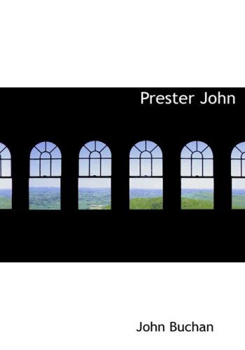 Cover for John Buchan · Prester John (Hardcover Book) [Large Print, Large Type edition] (2008)