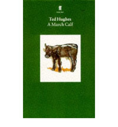 Cover for Ted Hughes · A March Calf: Collected Animal Poems Vol 3 (Pocketbok) [Main edition] (1995)