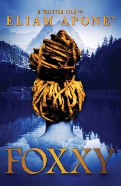 Cover for Eliam Apone · Foxxy (Paperback Book) (2021)