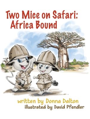 Cover for Donna Dalton · Two Mice on Safari (Hardcover bog) (2021)