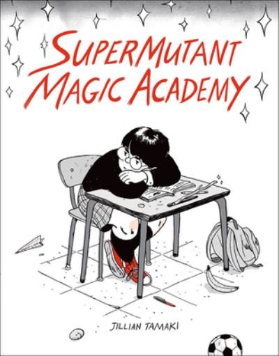 Cover for Jillian Tamaki · Supermutant Magic Academy (Hardcover Book) (2015)