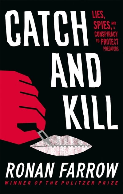 Cover for Ronan Farrow · Catch and Kill: Lies, Spies and a Conspiracy to Protect Predators (Paperback Book) (2019)