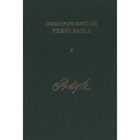 Correspondance de Pierre Bayle - Pierre Bayle - Books - Voltaire Foundation - 9780729410267 - April 12, 2013