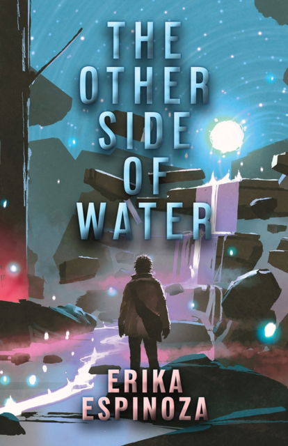 Cover for Erika Espinoza · The Other Side of Water (Paperback Book) [Rev edition] (2020)